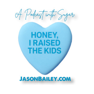 HONEY, I RAISED THE KIDS "A Podcast With Sugar" T-Shirt