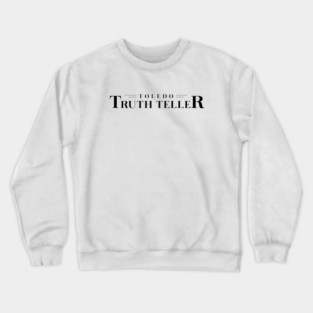 Truth Teller Crewneck Sweatshirt