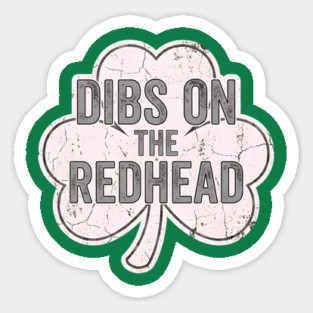 Dibs On The Redhead Vintage Shamrock Magnet