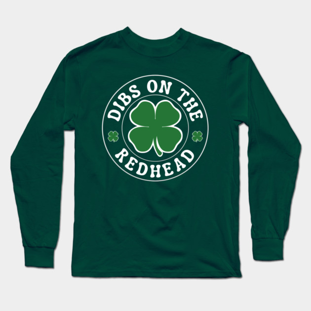 Dibs On The Redhead Long Sleeve T-Shirt by Creatifly Graphic Tees