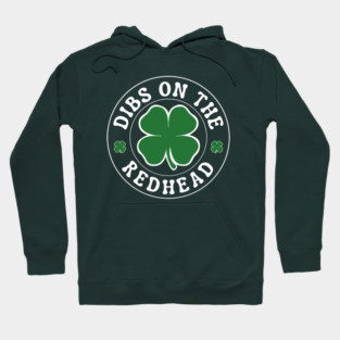 Dibs On The Redhead Hoodie