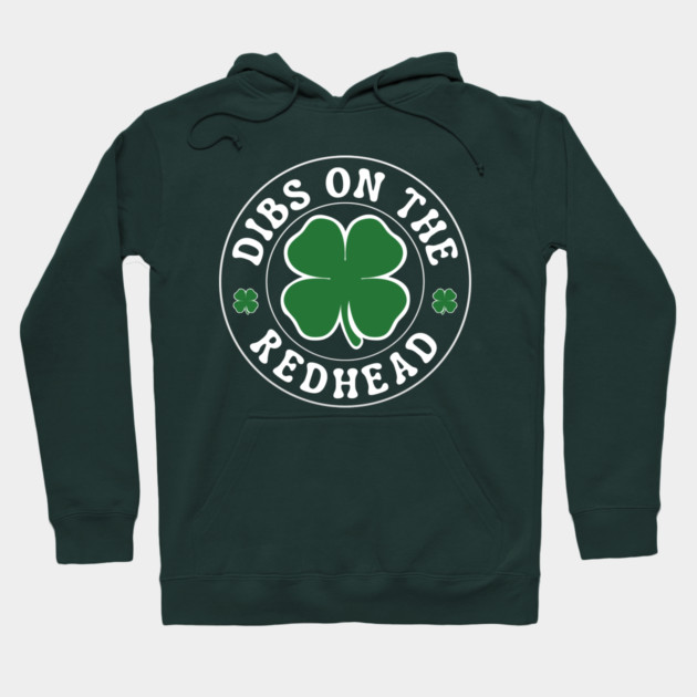 Dibs On The Redhead Hoodie by Creatifly Graphic Tees