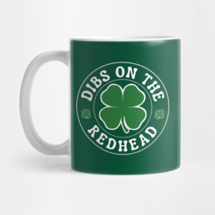 Dibs On The Redhead Mug