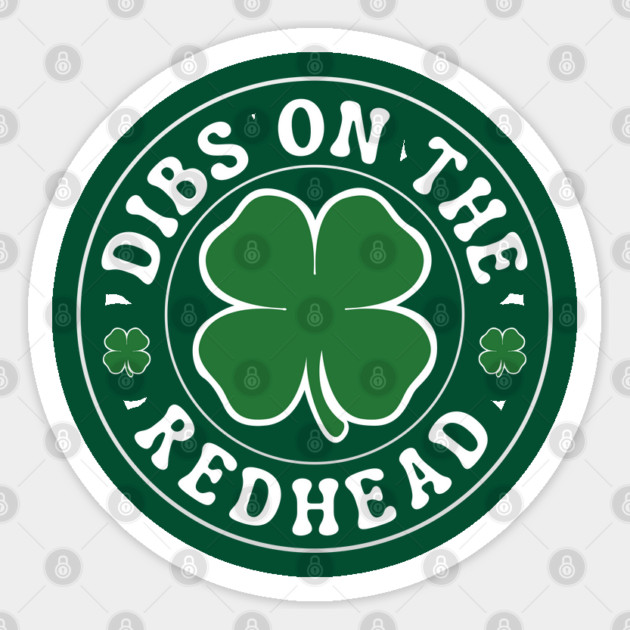 Dibs On The Redhead Sticker by Creatifly Graphic Tees