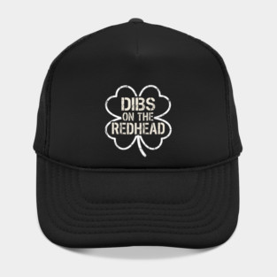 Dibs On The Redhead Hat