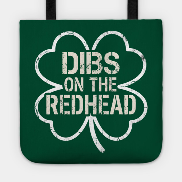 Dibs On The Redhead Tote by Creatifly Graphic Tees