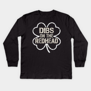 Dibs On The Redhead Kids Long Sleeve T-Shirt