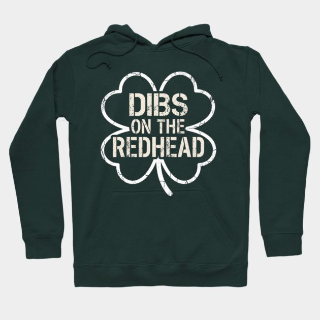 Dibs On The Redhead Hoodie by Creatifly Graphic Tees