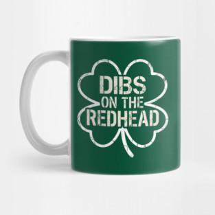 Dibs On The Redhead Mug