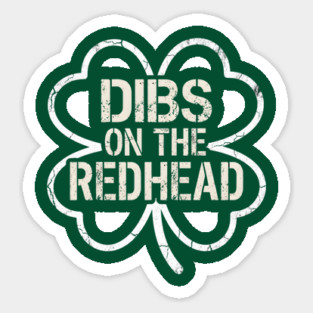Dibs On The Redhead Magnet