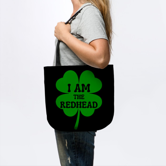 I Am The Redhead St Patricks Day by Creatifly Graphic Tees