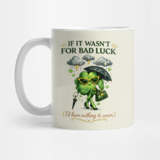 Sassy Bad Luck Clover with Umbrella Mug