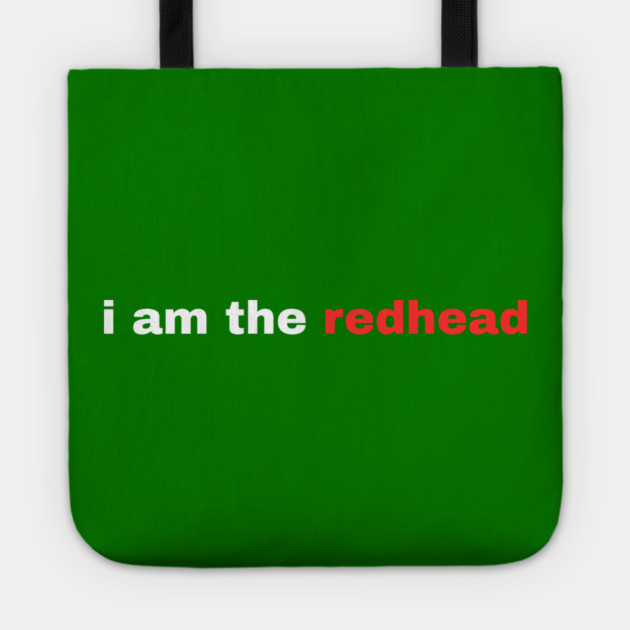 I Am the Redhead Dibs On The Redhead St Patricks Day Tote by Creatifly Graphic Tees