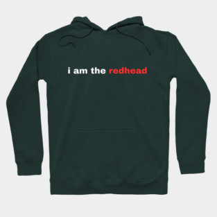 I Am the Redhead Dibs On The Redhead St Patricks Day Hoodie