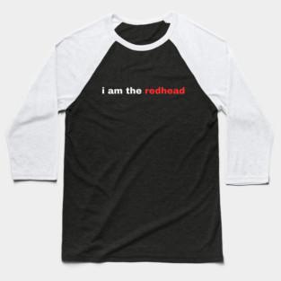 I Am the Redhead Dibs On The Redhead St Patricks Day Baseball T-Shirt
