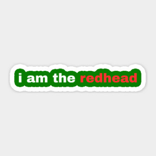 I Am the Redhead Dibs On The Redhead St Patricks Day Sticker