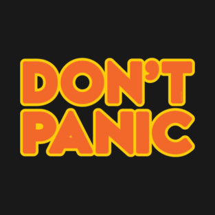 Don't Panic T-Shirt