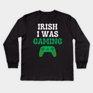 Irish I Was Gaming Funny St Patricks Day Gamer Kids Long Sleeve T-Shirt