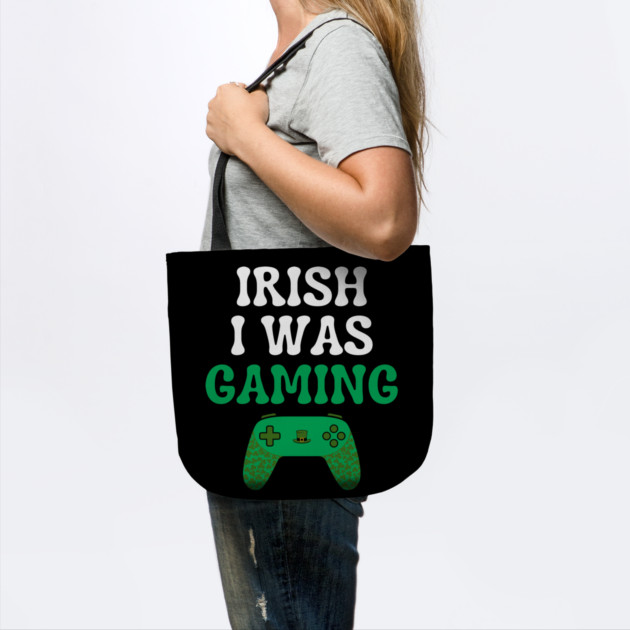 Irish I Was Gaming Funny St Patricks Day Gamer by Creatifly Graphic Tees
