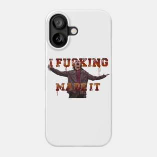 Cabin Fever: I F***ing Made It Phone Case
