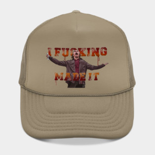 Cabin Fever: I F***ing Made It Hat