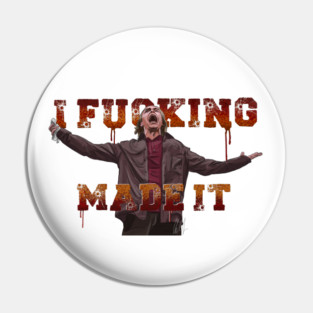 Cabin Fever: I F***ing Made It Pin