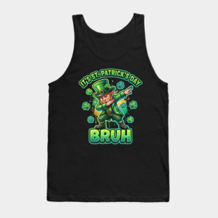 It's St Patrick's Day Bruh Tank Top