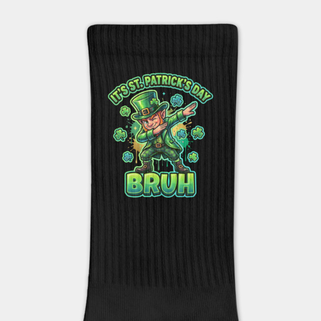 It's St Patrick's Day Bruh by Creatifly Graphic Tees
