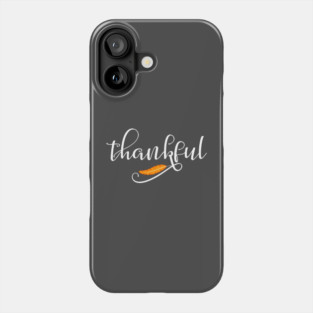 Thankful Feather typography Phone Case