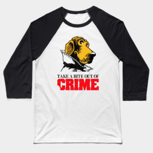 McGruff the Crime Dog - Take A Bite Out Of Crime Baseball T-Shirt