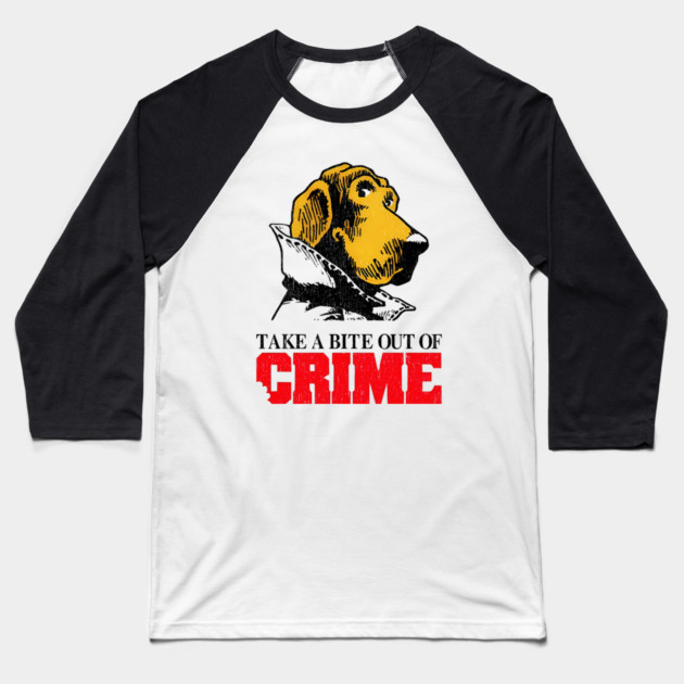 McGruff the Crime Dog - Take A Bite Out Of Crime Baseball T-Shirt by nicklower