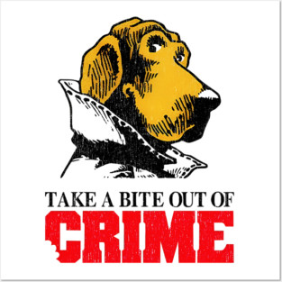McGruff the Crime Dog - Take A Bite Out Of Crime Posters and Art