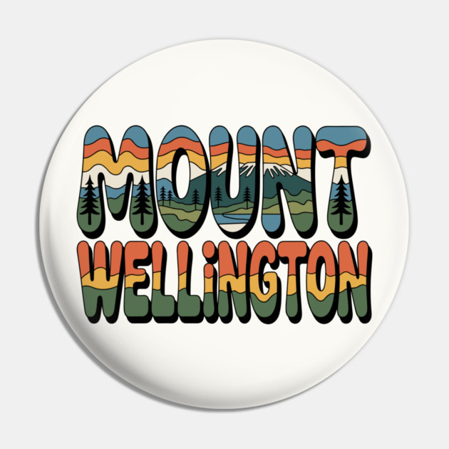 Mount Wellington – Retro Psychedelic Typography Pin by JessArty