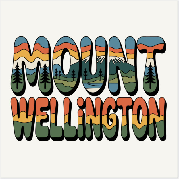 Mount Wellington – Retro Psychedelic Typography Wall Art by JessArty