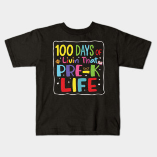 100 Days of Pre-K Life Celebration Kids T-Shirt
