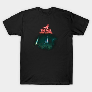 THE FALL : CYBER CARNIVAL T-Shirt