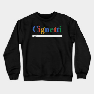Cignetti I win search bar Crewneck Sweatshirt