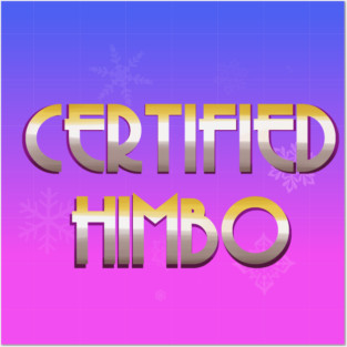 Certified Himbo Posters and Art
