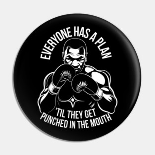 Mike Tyson - Everyone Has A Plan Line Art Pin
