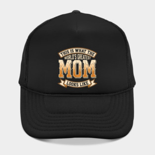 This Is What The Worlds Greatest Mom Looks Like Funny Sarcastic Mothers Day Birthday Hat