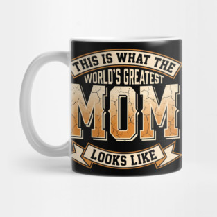 This Is What The Worlds Greatest Mom Looks Like Funny Sarcastic Mothers Day Birthday Mug