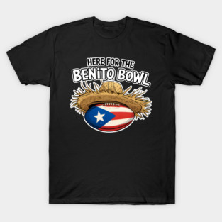 Here for the Benito Bowl Game Day Fan Art T-Shirt