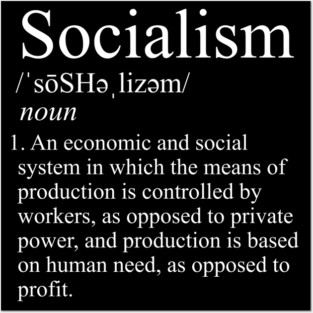 Socialism Definition - Socialist, Leftist, Leftism Posters and Art