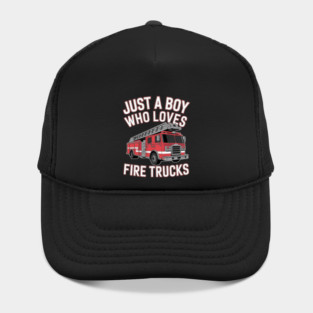 Just a Boy who loves Firetrucks Firefighter Fireman Kids Hat