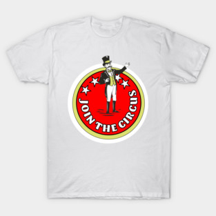 Join The Circus T-Shirt