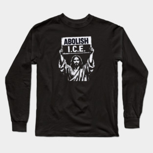 Abolish ICE Long Sleeve T-Shirt