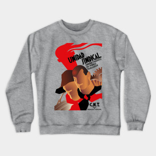 CNT Unidad Sindical - Spanish Civil War, Anarchist, Socialist, Leftist Crewneck Sweatshirt