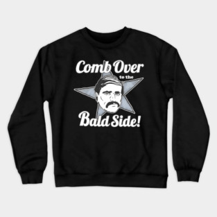 Comb over to the bald side - Mean Gene Okerlund Crewneck Sweatshirt