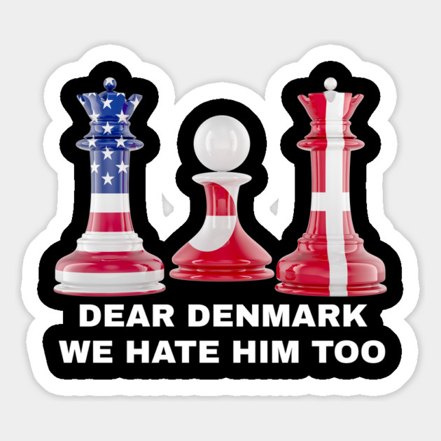 Dear Denmark We Hate Him Too Magnet by Creatifly Graphic Tees