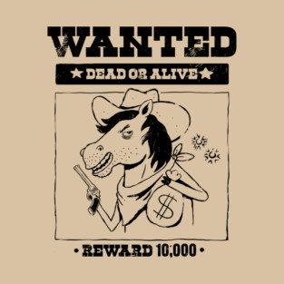 Wanted horse T-Shirt
